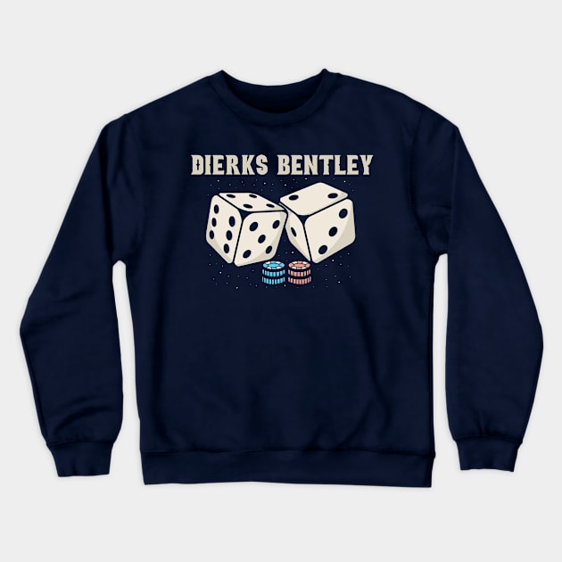 Dice Dierks Bentley Crewneck Sweatshirt by Hsamal Gibran